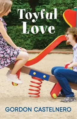 Dragoste jucăușă - Toyful Love