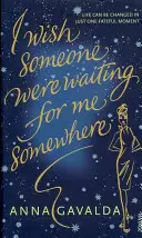 Mi-aș dori ca cineva să mă aștepte undeva - I Wish Someone Were Waiting for Me Somewhere