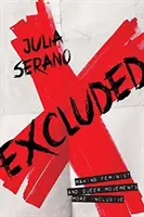 Excluded: A face mișcările feministe și queer mai incluzive - Excluded: Making Feminist and Queer Movements More Inclusive