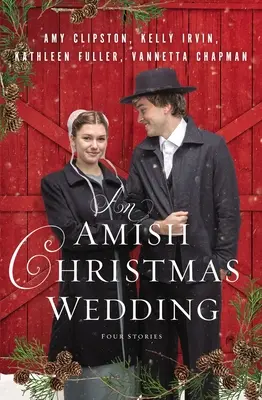 O nuntă de Crăciun Amish: Patru povești - An Amish Christmas Wedding: Four Stories