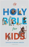 Biblie pentru copii-ESV-Large Print - Bible for Kids-ESV-Large Print