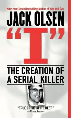 I: Crearea unui criminal în serie - I: The Creation of a Serial Killer