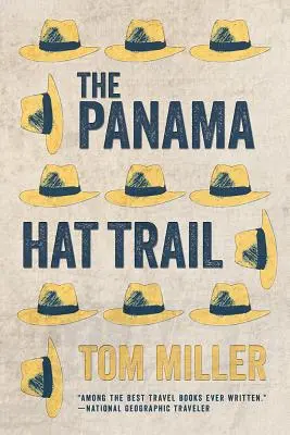 Drumul pălăriilor Panama - The Panama Hat Trail