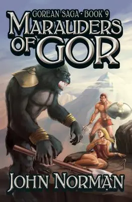 Jefuitori din Gor - Marauders of Gor