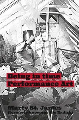Arta spectacolului Being in Time - Being in Time Performance Art