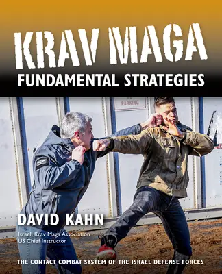 Strategii fundamentale Krav Maga - Krav Maga Fundamental Strategies