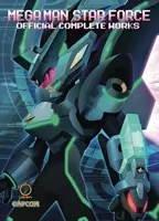 Mega Man Star Force: Opere complete oficiale Hardcover - Mega Man Star Force: Official Complete Works Hardcover