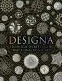 Designa - Secretele tehnice ale artelor vizuale tradiționale - Designa - Technical Secrets of the Traditional Visual Arts
