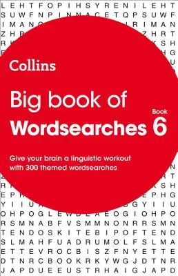 Big Book of Wordsearches 6 - 300 de Wordsearches tematice - Big Book of Wordsearches 6 - 300 Themed Wordsearches