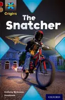 Proiectul X Origins: Dark Red Book Band, Oxford Nivelul 18: Who Dunnit? Snatcher - Project X Origins: Dark Red Book Band, Oxford Level 18: Who Dunnit?: The Snatcher
