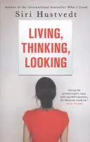 A trăi, a gândi, a privi - Living, Thinking, Looking