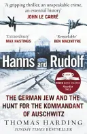 Hanns și Rudolf - Evreul german și vânătoarea pentru Kommandantul de la Auschwitz - Hanns and Rudolf - The German Jew and the Hunt for the Kommandant of Auschwitz
