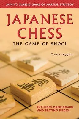 Șah japonez: jocul de Shogi - Japanese Chess: The Game of Shogi