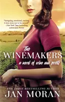 The Winemakers: Un roman despre vin și secrete - The Winemakers: A Novel of Wine and Secrets