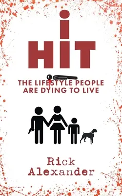 i Hit: Stilul de viață pentru care oamenii mor să trăiască - i Hit: The Lifestyle People Are Dying To Live