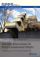 Învățământul superior în statele postcomuniste: Perspective comparative și sociologice - Higher Education in Post-Communist States: Comparative and Sociological Perspectives