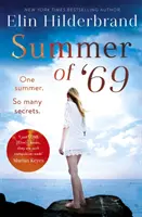 Summer of '69 - O vară. Atât de multe secrete . . . Cea mai irezistibilă lectură de plajă a verii 2020 - Summer of '69 - One Summer. So Many Secrets . . . The most unputdownable beach read of summer 2020