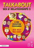 Talkabout Sex and Relationships 2: Un program de educație sexuală - Talkabout Sex and Relationships 2: A Sex Education Programme