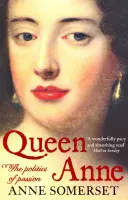 Regina Ana - Politica pasiunii - Queen Anne - The Politics of Passion