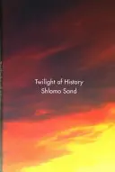 Amurgul istoriei - Twilight of History