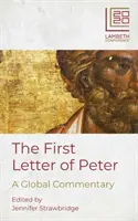Prima scrisoare a lui Petru: Un comentariu global - The First Letter of Peter: A Global Commentary