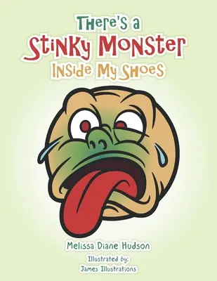 Există un monstru urât mirositor în pantofii mei - There's a Stinky Monster Inside My Shoes