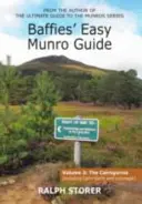 Baffies Easy Munro Guide: The Cairngorms, volumul 3 - Baffies Easy Munro Guide: The Cairngorms, Volume 3