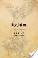 Apocalipsa: Un comentariu mai scurt - Revelation: A Shorter Commentary