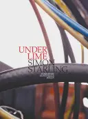 Simon Starling: Sub var - Simon Starling: Under Lime