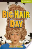 Ziua părului mare - Big Hair Day