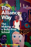 The Alliance Way: Crearea unei școli fără bătăuși - The Alliance Way: The Making of a Bully-Free School