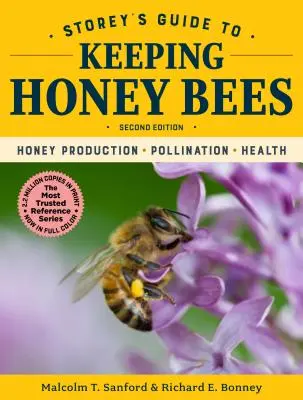 Storey's Guide to Keeping Honey Bees, ediția a 2-a: Producția de miere, polenizarea, sănătatea - Storey's Guide to Keeping Honey Bees, 2nd Edition: Honey Production, Pollination, Health