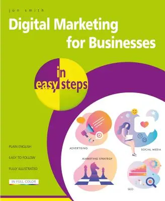 Marketing digital pentru întreprinderi în pași simpli - Digital Marketing for Businesses in Easy Steps
