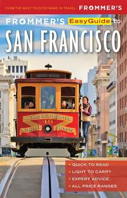Ghidul ușor al lui Frommer pentru San Francisco - Frommer's Easyguide to San Francisco