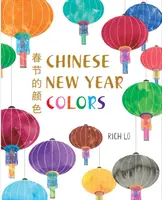 Culorile Anului Nou Chinezesc - Chinese New Year Colors