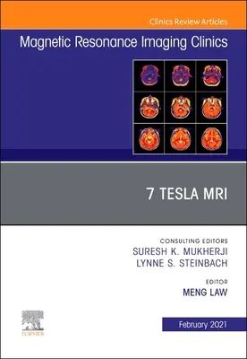 7t Mri, un număr din Magnetic Resonance Imaging Clinics of North America, 29 - 7t Mri, an Issue of Magnetic Resonance Imaging Clinics of North America, 29