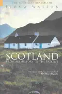 Scoția din preistorie până în prezent - Scotland from Pre-History to the Present