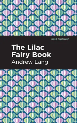 Cartea zânelor lila - The Lilac Fairy Book