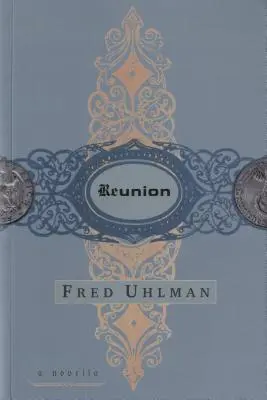 Reunion: O nuvelă - Reunion: A Novella