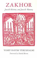 Zakhor: Istoria și memoria evreiască - Zakhor: Jewish History and Jewish Memory