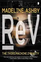 REV: Dinastia Mașinilor, Cartea a III-a - REV: The Machine Dynasty, Book III