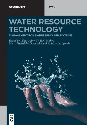 Tehnologia resurselor de apă: Management pentru aplicații inginerești - Water Resource Technology: Management for Engineering Applications
