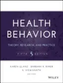 Comportamentul de sănătate: Teorie, cercetare și practică - Health Behavior: Theory, Research, and Practice