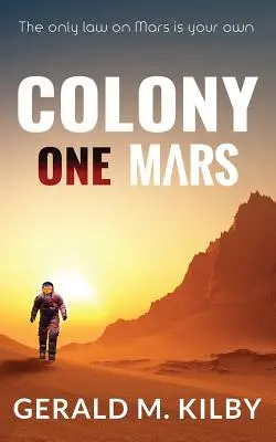 Colonia Unu Marte: Un thriller SF - Colony One Mars: A SciFi Thriller