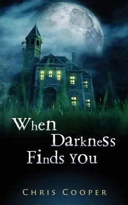 Când întunericul te găsește - When Darkness Finds You