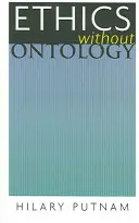Etica fără ontologie (revizuită) - Ethics Without Ontology (Revised)