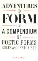 Aventuri în formă: Un compendiu al noilor forme poetice - Adventures in Form: A Compendium of New Poetic Forms