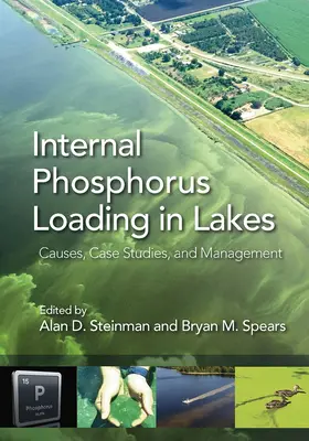Încărcarea internă cu fosfor în lacuri: Cauze, studii de caz și gestionare - Internal Phosphorus Loading in Lakes: Causes, Case Studies, and Management