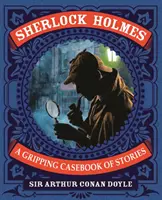 Sherlock Holmes: A Gripping Casebook of Stories - Un caz captivant de povestiri - Sherlock Holmes: A Gripping Casebook of Stories - A Gripping Casebook of Stories