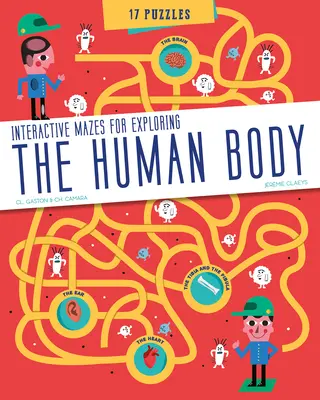 Corpul uman: Labirinturi interactive pentru explorare - The Human Body: Interactive Mazes for Exploring